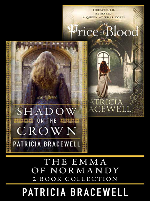Title details for The Emma of Normandy 2-book Collection by Patricia Bracewell - Available